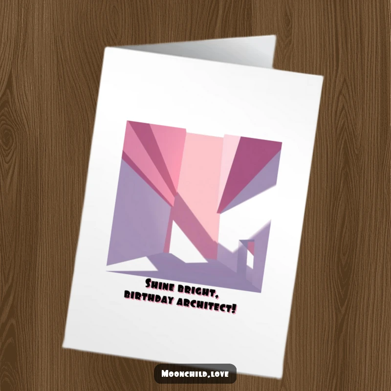 Free Printable Birthday Card: Modern abstract architectural forms creating stark, dramatic shadows, perfect for a sophisticated birthday greeting.